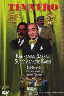 Kahraman Bakkal Süpermarkete Karşı film afişi