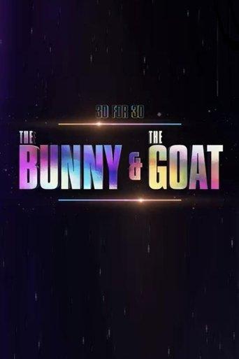 30 for 30: The Bunny & the GOAT film afişi