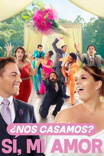 ¿Nos casamos? Sí, mi amor film afişi