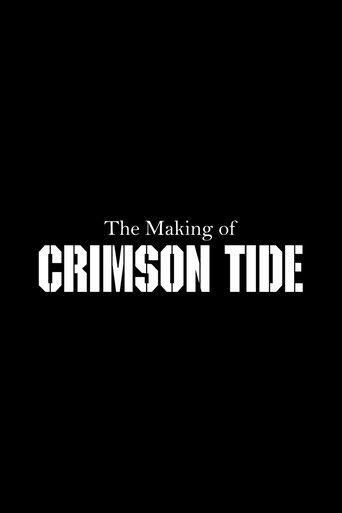 The Making of 'Crimson Tide' film afişi