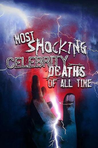 Most Shocking Celebrity Deaths of All Time film afişi