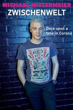 Michael Mittermeier: Zwischenwelt – Once Upon a Time in Corona film afişi