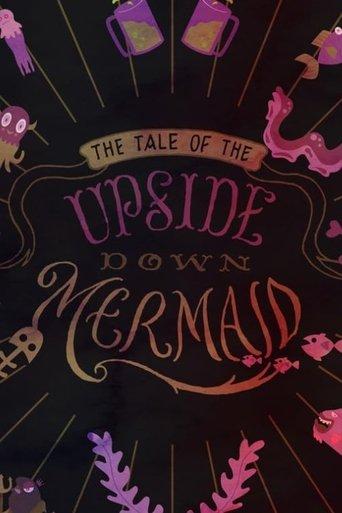 The Tail of the Upside Down Mermaid film afişi