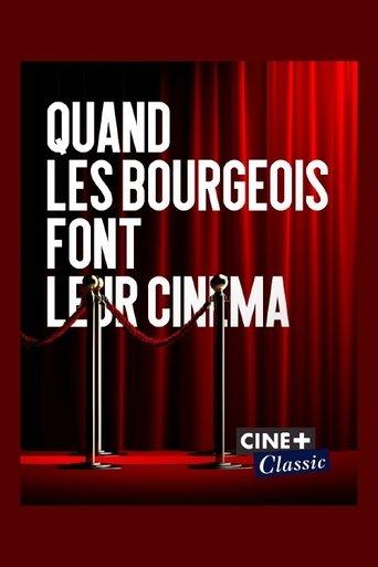 Quand les bourgeois font leur cinéma film afişi
