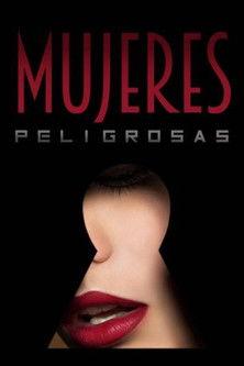 Mujeres peligrosas film afişi