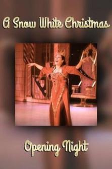 A Snow White Christmas: Opening Night film afişi