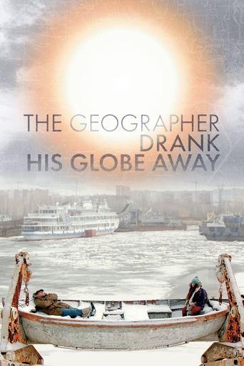 The Geographer Drank His Globe Away film afişi