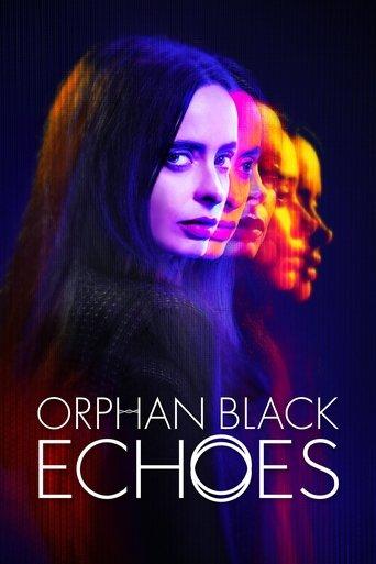 Orphan Black: Echoes dizi afişi