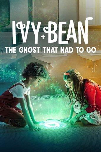 Ivy + Bean: The Ghost That Had to Go film afişi