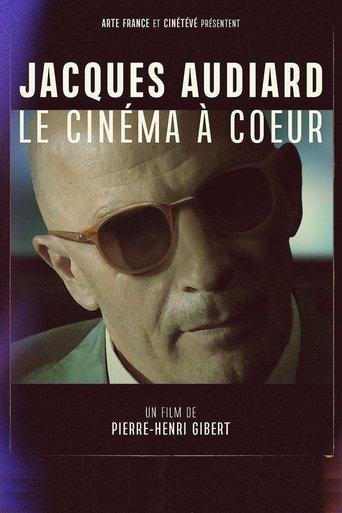 Jacques Audiard, le cinéma à cœur film afişi