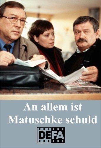 An allem ist Matuschke schuld film afişi