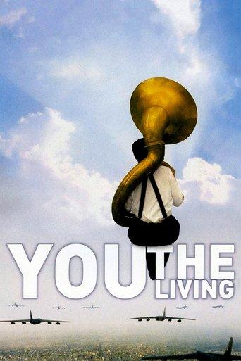 You, the Living film afişi