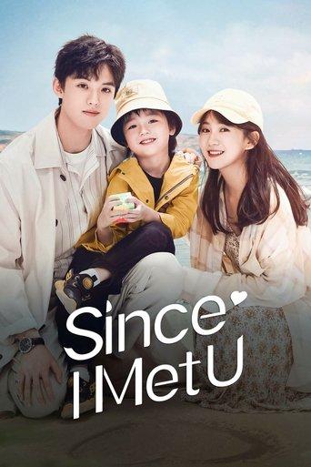 Since I Met U dizi afişi