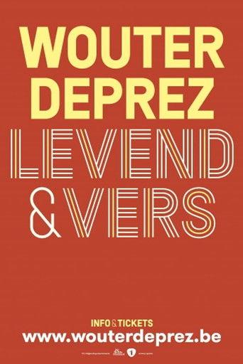 Wouter Deprez: Levend & Vers film afişi