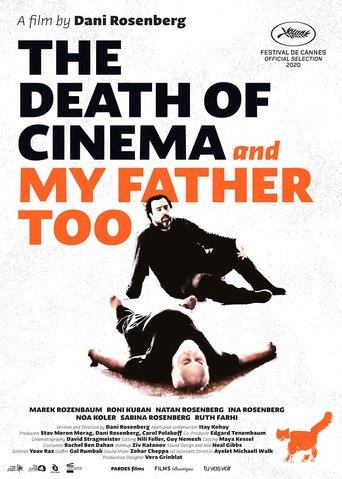 The Death of Cinema and My Father Too film afişi