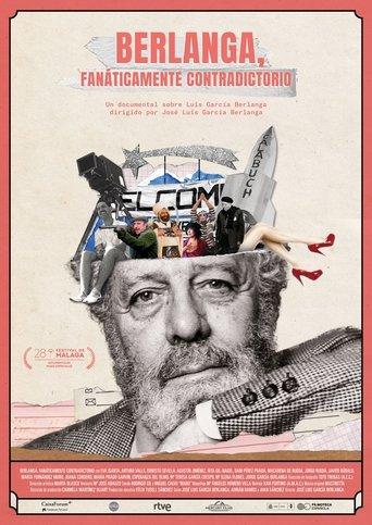 Berlanga, fanáticamente contradictorio film afişi
