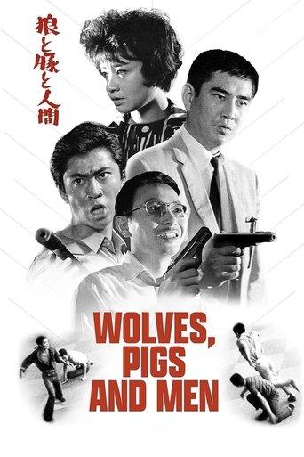 Wolves, Pigs & Men film afişi