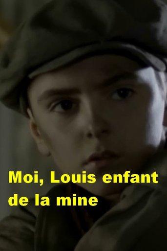 Moi, Louis enfant de la mine - Courrières 1906 film afişi