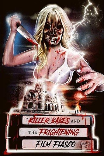 Killer Babes and the Frightening Film Fiasco film afişi