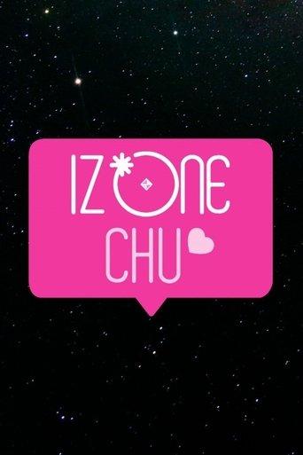 IZ*ONE CHU dizi afişi