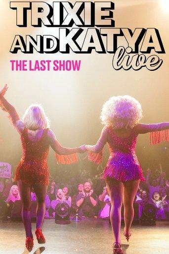 Trixie & Katya Live - The Last Show film afişi