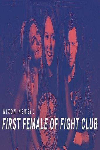 Nixon Newell: First Female of Fight Club film afişi
