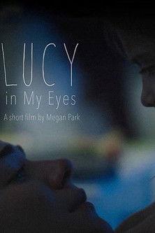 Lucy in My Eyes film afişi