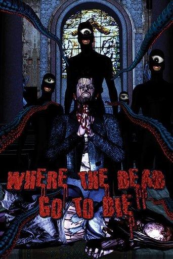 Where the Dead Go to Die film afişi