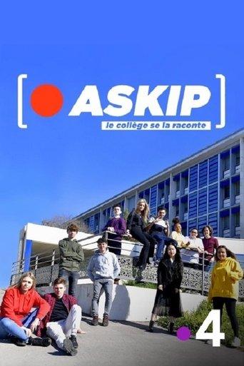 ASKIP, le collège se la raconte dizi afişi