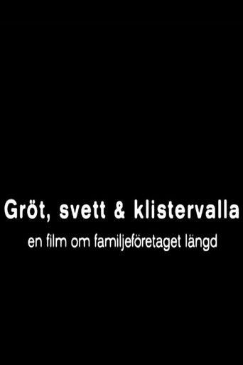 Gröt, svett och klistervalla film afişi