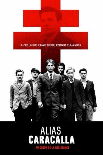 Alias Caracalla, au cœur de la Résistance dizi afişi