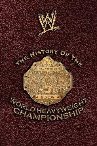The History of the World Heavyweight Championship film afişi