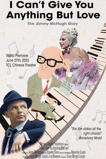 I Can't Give You Anything But Love: The Jimmy McHugh Story film afişi
