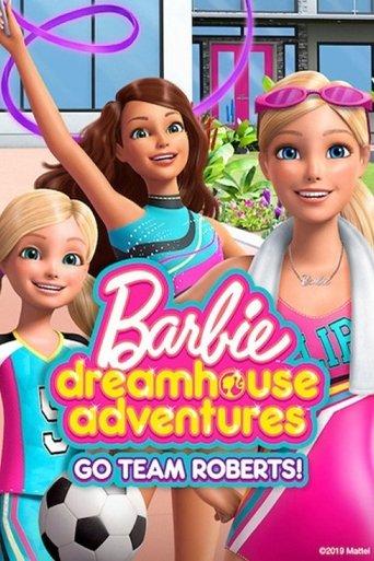 Barbie Dreamhouse Adventures: Go Team Roberts dizi afişi