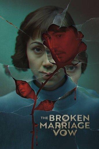 The Broken Marriage Vow dizi afişi