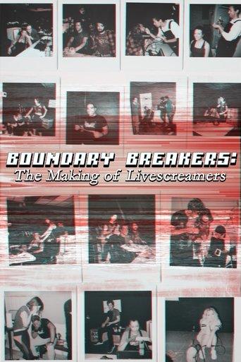 Boundary Breakers: The Making of Livescreamers film afişi