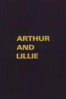 Arthur and Lillie film afişi
