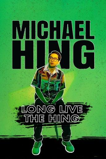 Michael Hing: Long Live The Hing film afişi