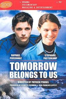 Tomorrow Belongs to Us film afişi