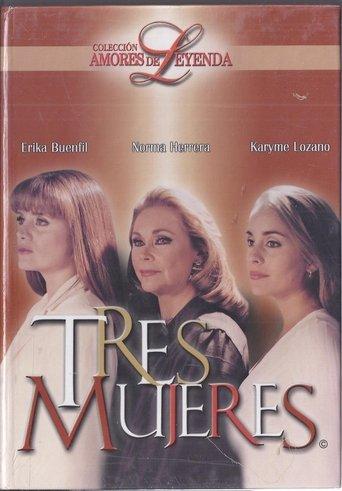 Tres Mujeres dizi afişi