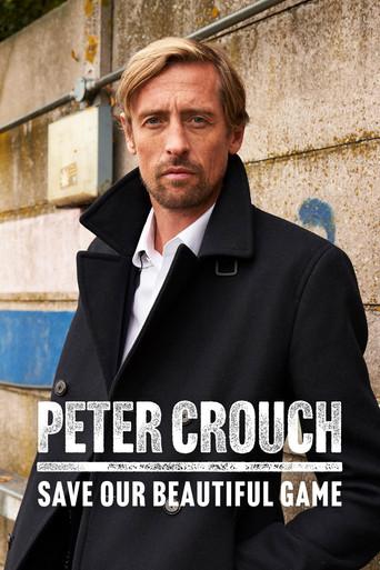 Peter Crouch: Save Our Beautiful Game dizi afişi