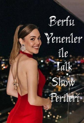 Berfu Yenenler ile Talk Show Perileri dizi afişi