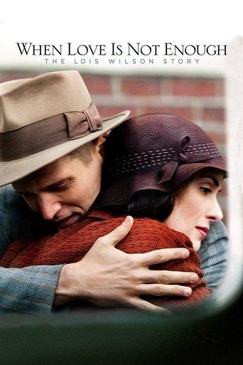 When Love Is Not Enough: The Lois Wilson Story film afişi