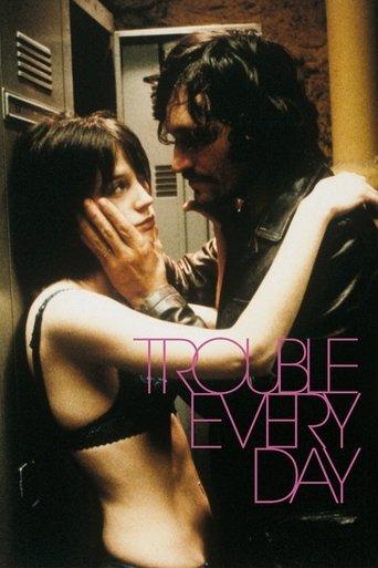 Trouble Every Day film afişi