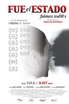 Fue El Estado, Fuimos Todos film afişi