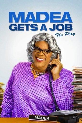 Tyler Perry's Madea Gets A Job - The Play film afişi