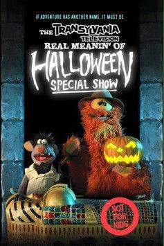 The Transylvania Television Real Meanin' of Halloween Special Show film afişi