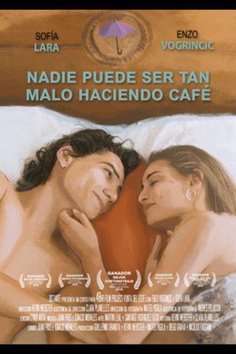 Nadie puede ser tan malo haciendo café film afişi