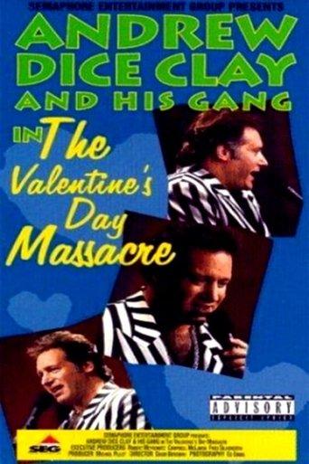 Andrew Dice Clay and His Gang Live! The Valentine's Day Massacre film afişi