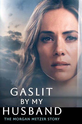 Gaslit by My Husband: The Morgan Metzer Story film afişi